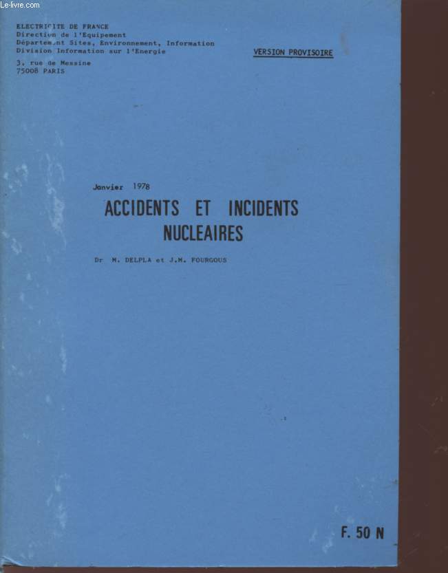 ACCIDENTS ET INCIDENTS NUCLEAIRES - JANVIER 1978 - VERSION PROVISOIRE - F 50 N.