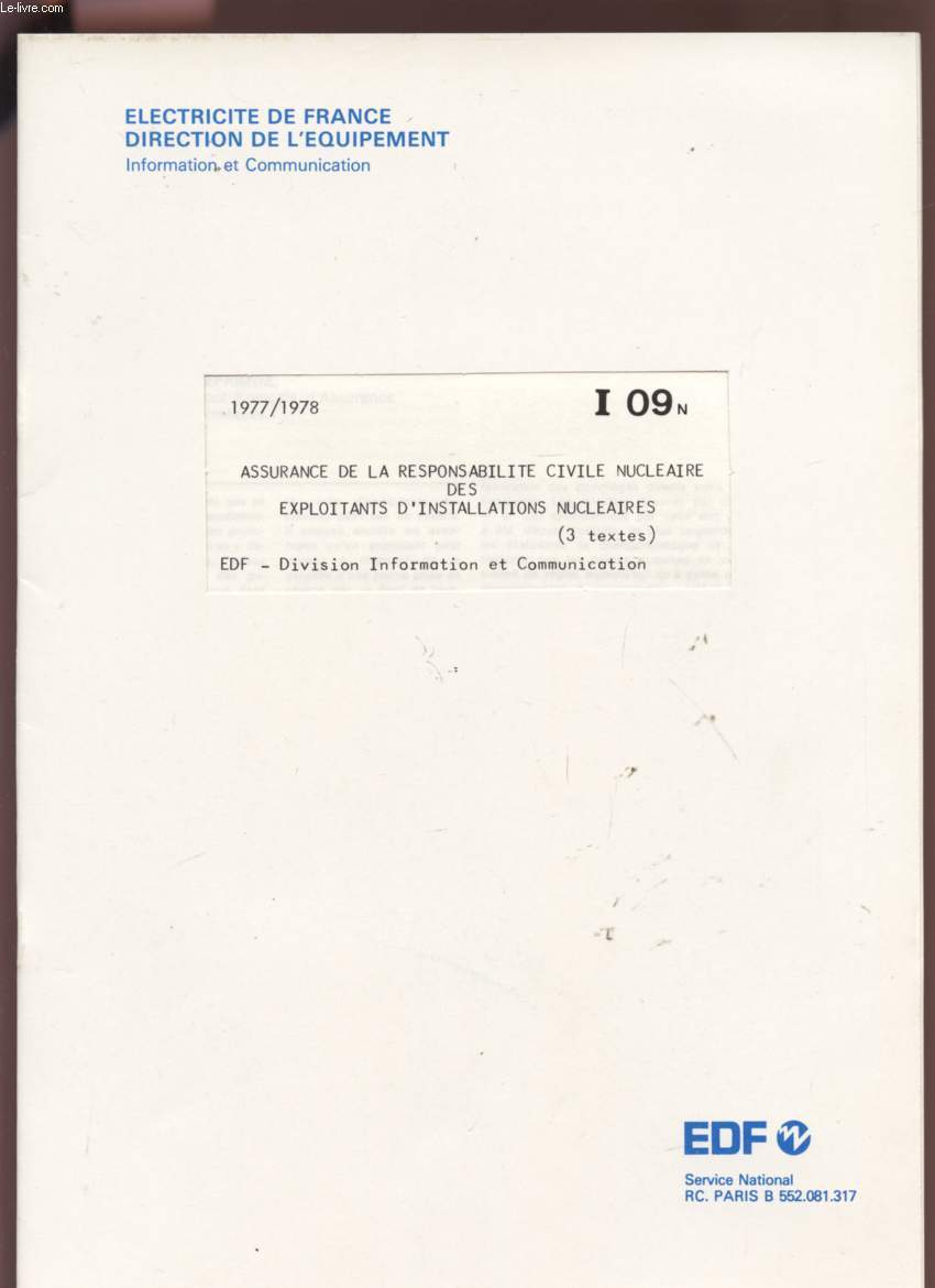 ASSURANCE DE LA RESPONSABILITE CIVILE NUCLEAIRE DES EXPLOITANTS D'INSTALLATIONS NUCLEAIRES - 1977/1978 - I09N.