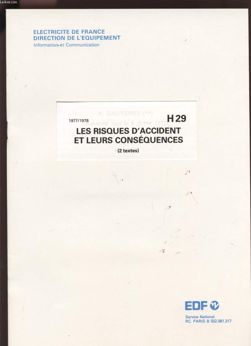 LES RISQUES D'ACCIDENT ET LEURS CONSEQUENCES 1977 / 1978 - H29.