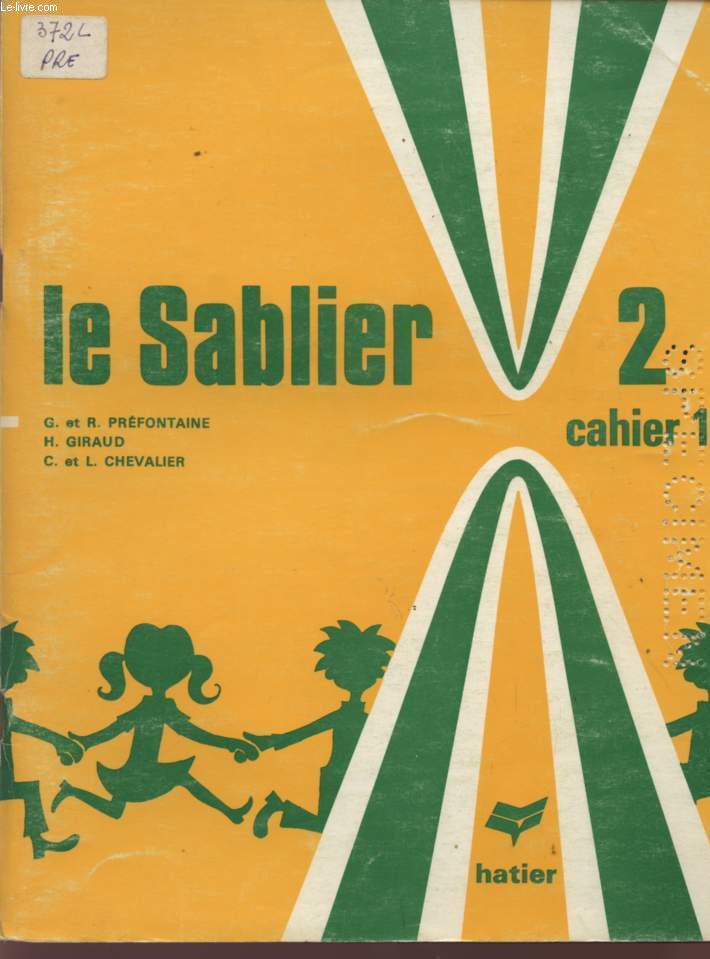 LE SABLIER 2 - DE LA LANGUE ORALE A LA LANGUE ECRITE - CAHIER 1 - SPECIMEN.