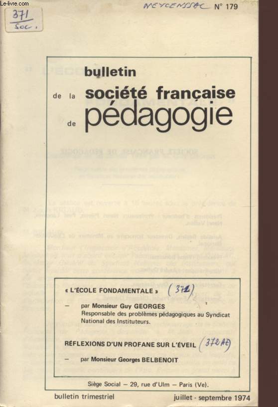 BULLETIN DE LA SOCIETE FRANCAISE DE PEDAGOGIE - N179 - BULLETIN TRIMESTRIEL - JUILLET / AOUT 1974.