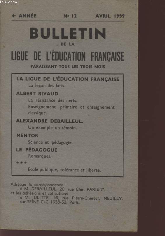 BULLETIN DE LA LIGUE DE L'EDUCATION FRANCAISE - 4eme ANNEE - N 12 - AVRIL 1939.