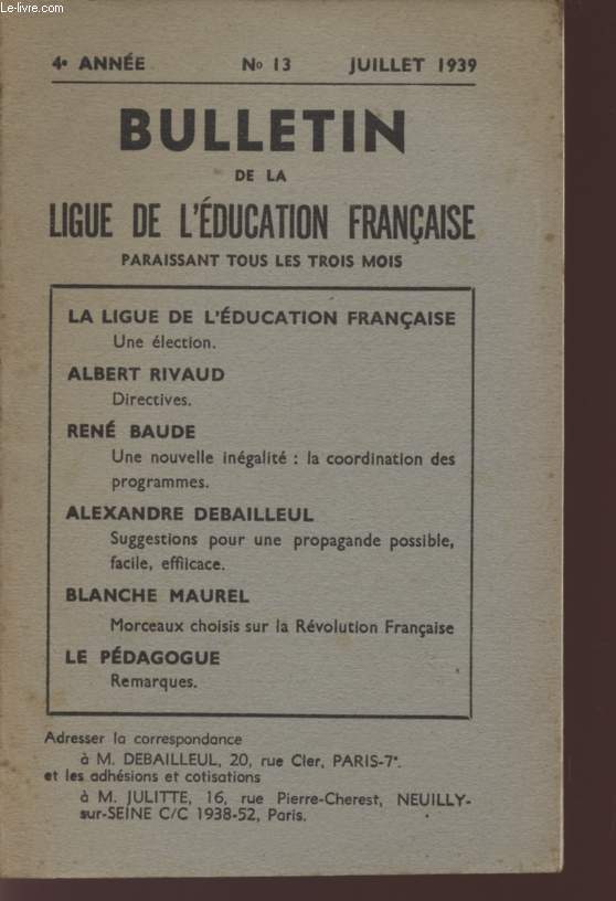 BULLETIN DE LA LIGUE DE L'EDUCATION FRANCAISE - 4eme ANNEE - N 13 - JUILLET 1939.