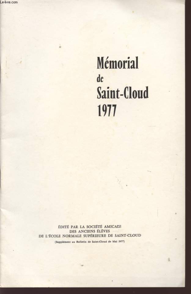 MEMORIAL DE SAINT-CLOUD 1977 - SUPPLEMENT AU BULLETIN DE SAINT-CLOUD DE MAI 1977.
