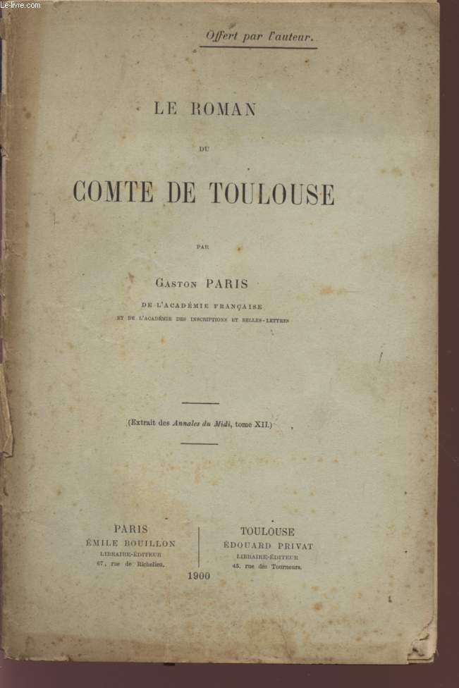 LE ROMAN DU COMTE DE TOULOUSE - (EXTRAIT DES ANNALES DU MIDI, TOME XII).
