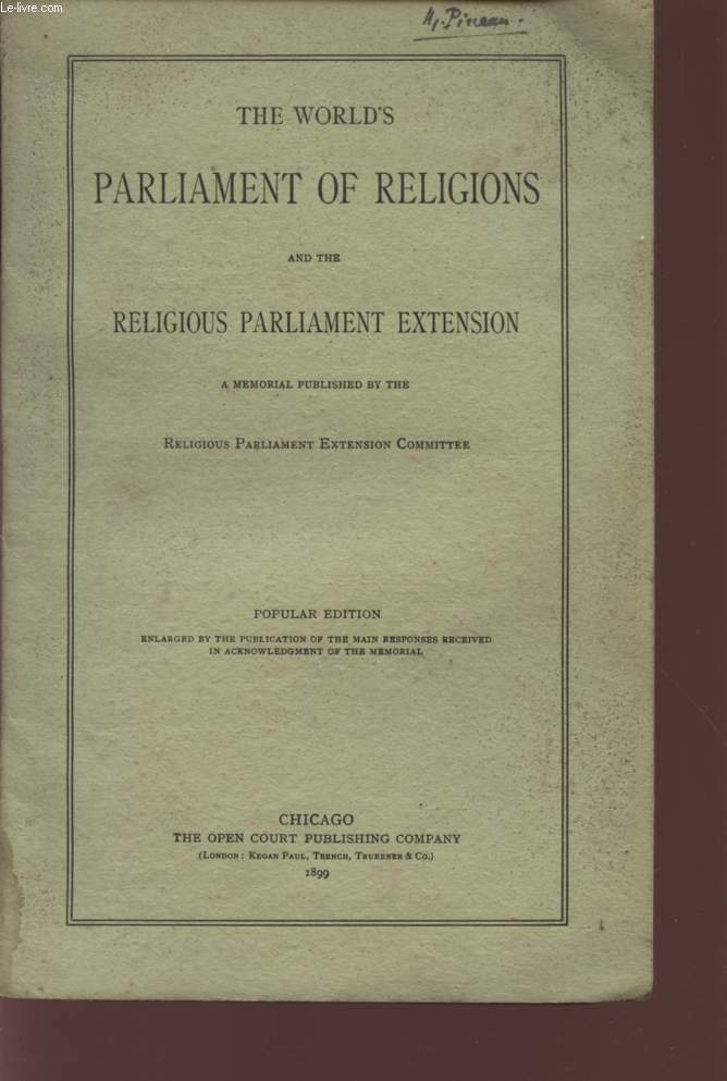 THE WORLD'S PALIAMENT OF RELIGIONS AND THE RELIGIOUS PARLIAMENT EXTENSION - A MEMORIAL PUBLISHED EXTENSION COMMITTEE.