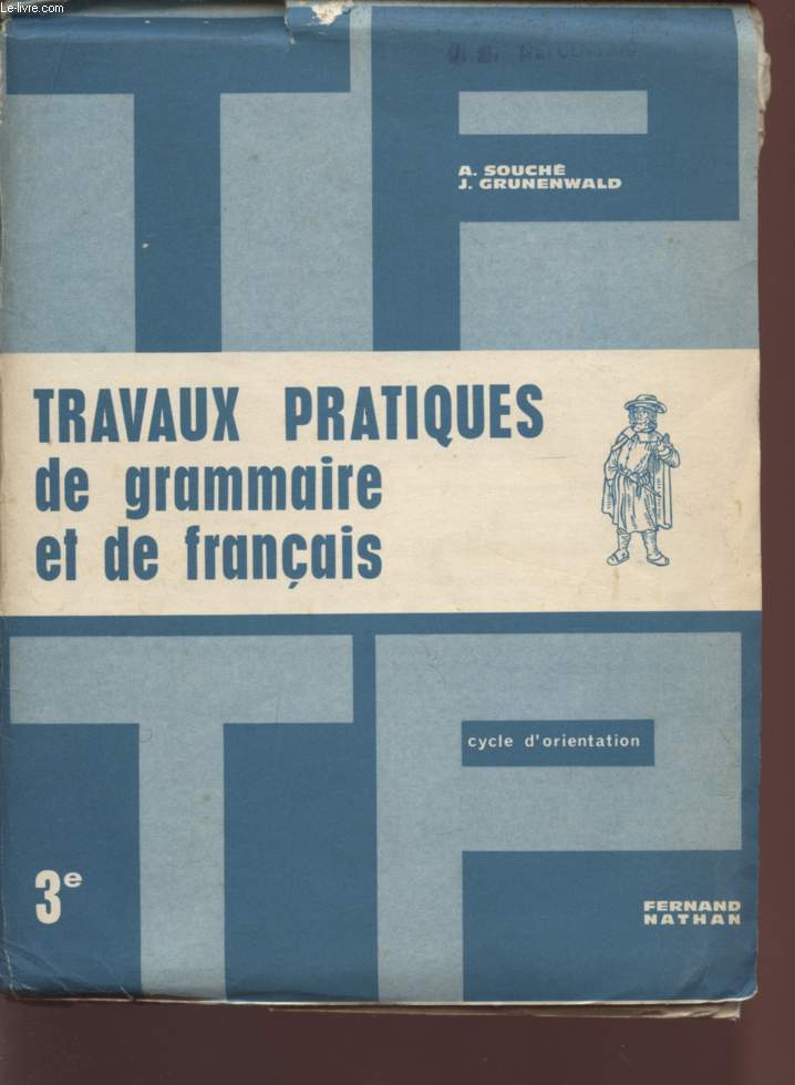 TRAVAUX PRATIQUES DE GRAMMAIRE - CYCLE D'OBSERVATION - CLASSE DE 3.