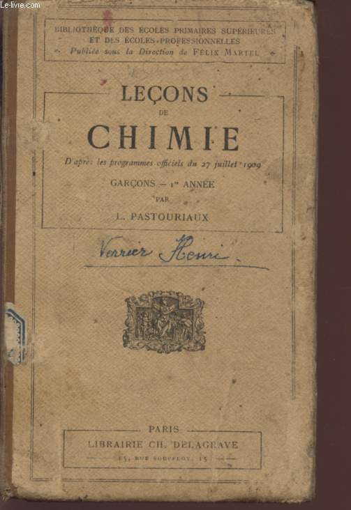 LE CONS DE CHIMIE - D'APRES LES PROGRAMMES OFFICIELS DU 27 JUILLET 1909 - A L'USAGE DES ECOLES DE GARCONS (PREMIERE ANNEE) / DEUXIEME EDITION / BIBLIOTHEQUE DES ECOLES PRIMAIRES SUPERIEURES.