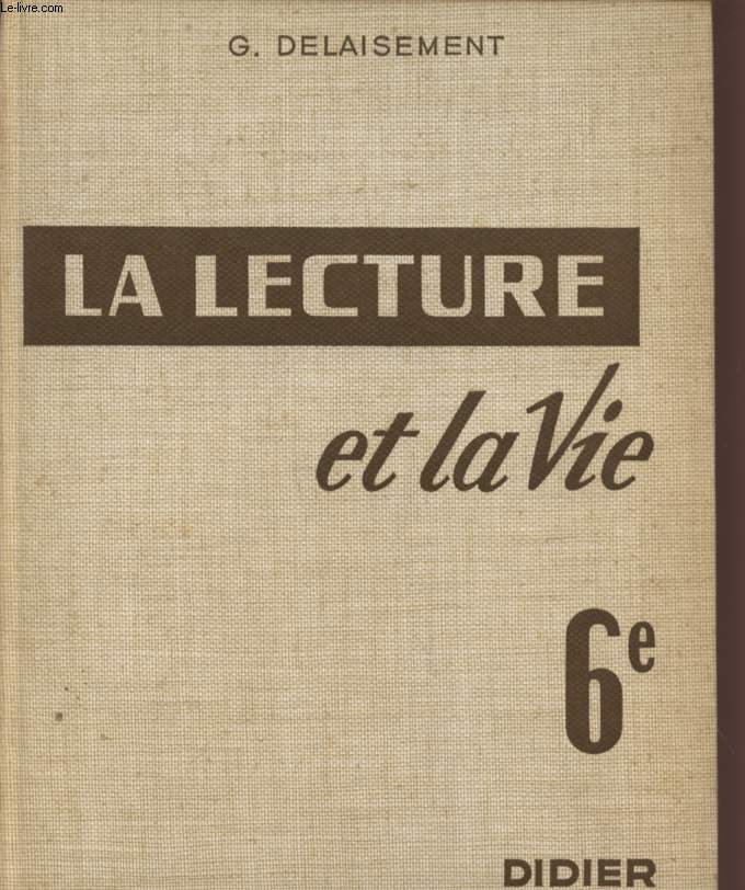 LA LECTURE ET LA VIE - CLASSE DE 6.