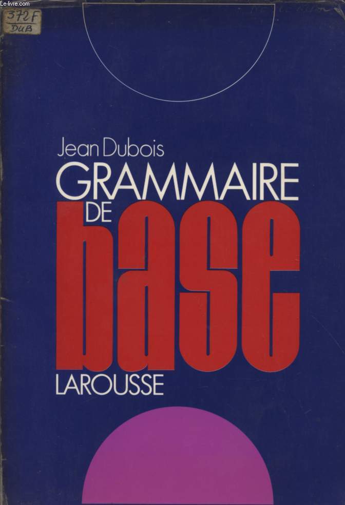 GRAMMAIRE DE BASE.