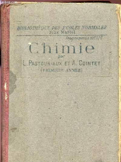 COURS DE CHIMIE / PREMIERE ANNEE / CONFORME AUX PROGRAPPES OFFICIELS DU 18 AOUT 1920 / BIBLIOTHEQUE DES ECOLES NORMALES.