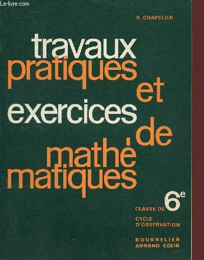 TRAVAUX PRATIQUES ET EXERCICES DE MATHEMATIQUES / CLASSE DE 6 - CYCLE D'OBSERVATION.