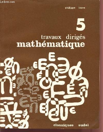 MATHEMATIQUE - TRAVAUX DIRIGES / CLASSE DE 5.