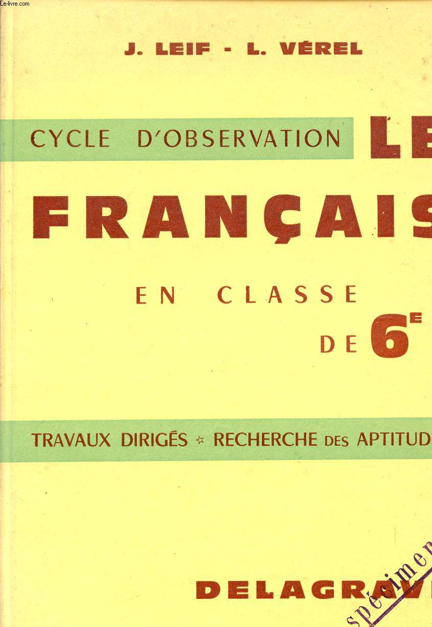 LE FRANCAIS / TRAVAUX DIRIGES - RECHERCHE DES APTITUDES / CLASSE DE 6 - CYCLE D'OBSERVATION.