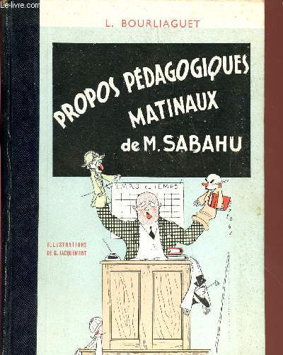 PROPOS PEDAGOGIQUES MATINAUX DE M. SABAHU.