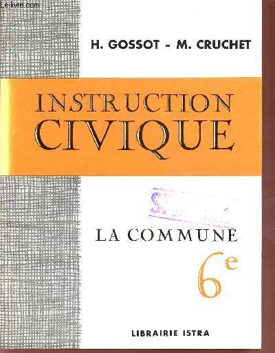 INSTRUCTION CIVIQUE / LA COMMUNE / CLASSE DE 6.
