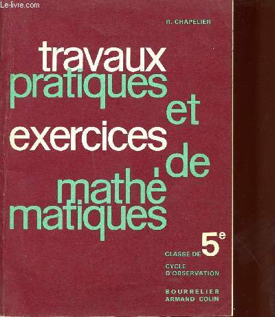 TRAVAUX PRATIQUES ET EXERCICES DE MATHEMATIQUES / CLASSE DE 5 / CYCLE D'OBSERVATION.