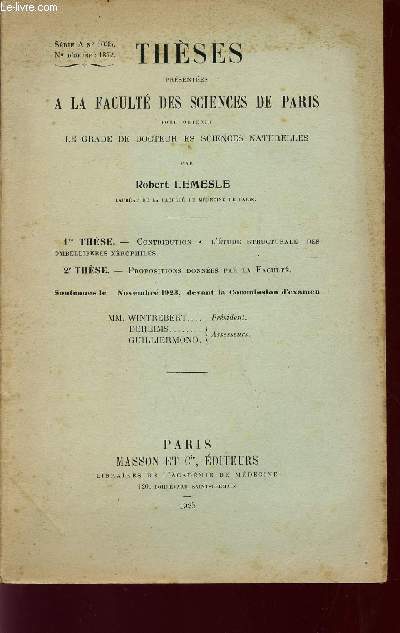 THESES PRESENTEES A LA FACULTE DES SCIENCES DE PARIS POUR OBTENIR LE GRADE DE DOCTEUR EN SCIENCES NATURELLES / 2 THESES SOUTENUES EN NOVEMBRE 1923.