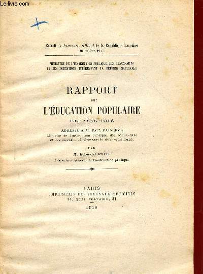 RAPPORT SUR L'EDUCATION POPULAIRE EN 1915-1916 / EXTRAIT DU JOURNAL DE LA REPUBLIQUE FRANCAISE DU 10 JUIN 1916.