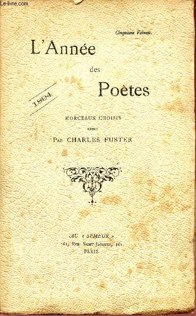 L'ANNEE DES POETES - MORCEAUX CHOISIS - 1894 / CINQUIEME VOLUME.