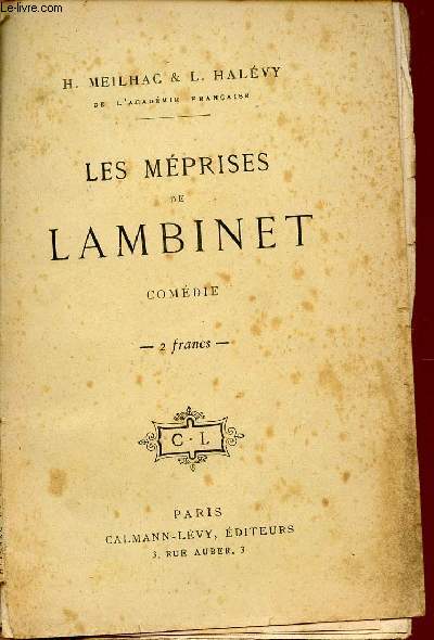 LES MEPRISES DE LAMBINET / COMEDIE EN UN ACTE - MELEE DE COUPLETS.