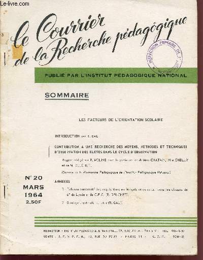 LE COURRIER DE LA RECHERCHE PEDAGOGIQUE / LES FACTEURS DE L'ORIENTATION SCOLAIRE / N20 - MARS 1964.