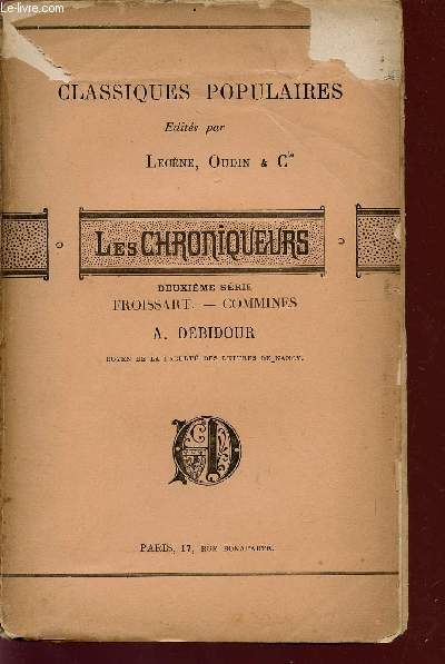 LES CHRONIQUEURS - FROISSART / COMMINES / - DEUXIEME SERIE / COLLECTION 