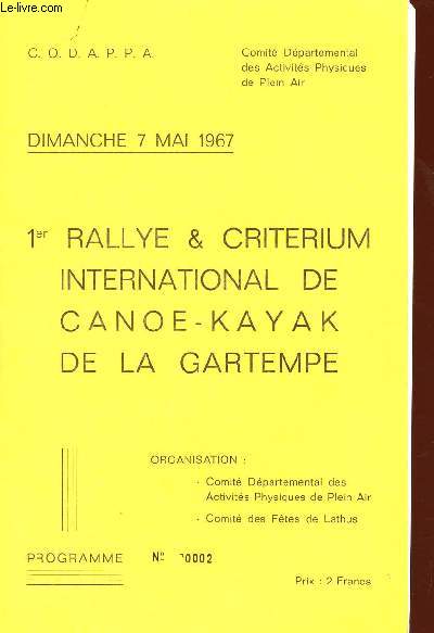 1er RALLYE ET CRITERIUM INTERNATIONAL DE CANOE-KAYAK DE LA GARTEMPE / PROGRAMME / DIAMCHE 7 MAI 1967 / ORGANISATION : COMITE DEPARTEMENTAL DES ACTIVITES PHYSIQUES DE PLEIN AIR ET COMITE DES FETES DE LATHUS.