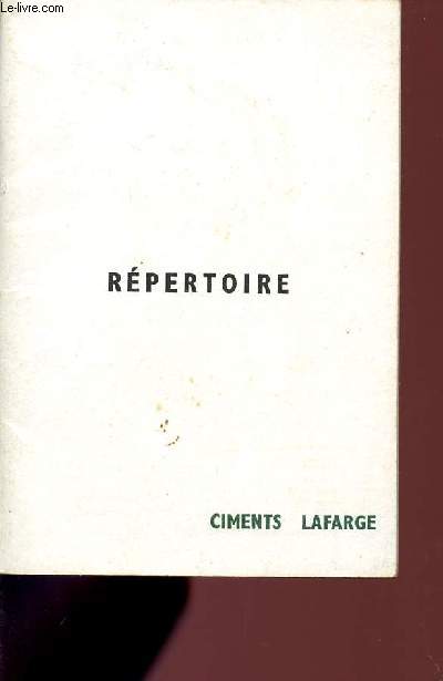 REPERTOIRE / CIMENTS LAFARGE.