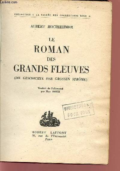LE ROMAN DES GRANDS FLEUVES / Collection 