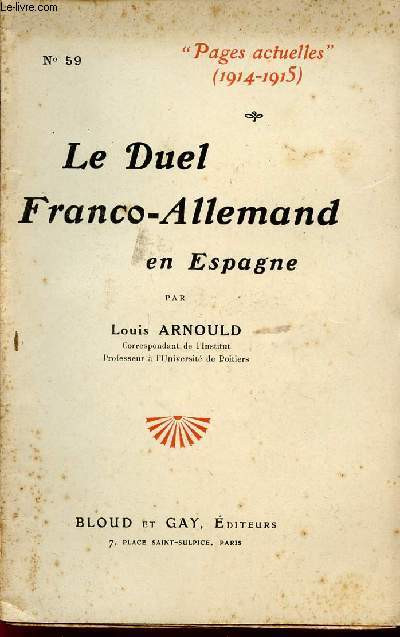 LE DUEL FRANCO-ALLEMAND EN ESPAGNE / COLLECTION 