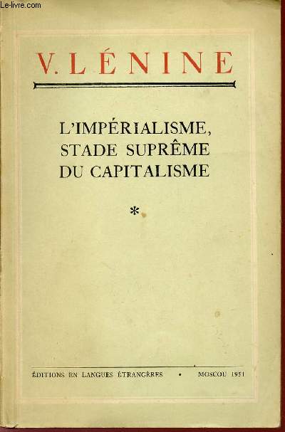 L'IMPERIALISME, STADE SUPREME DU CAPITALISME - ESSAI DE VULGARISATION / COLLECTION 