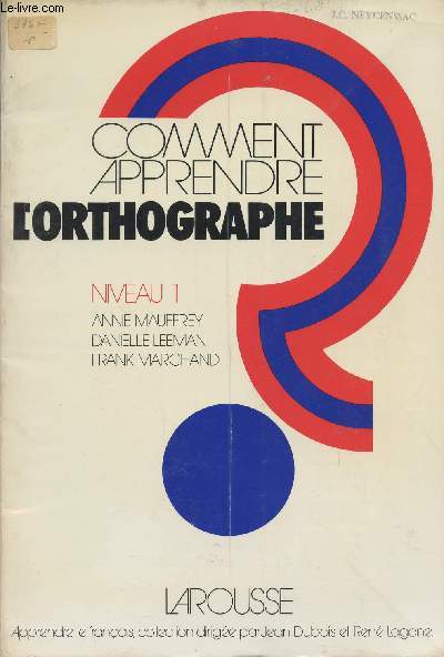 COMMENT APPRENDRE L'ORTHOGRAPHE / NIVEAU 1.