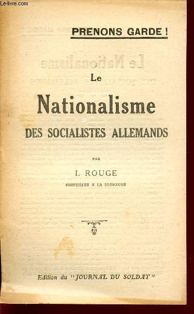 LE NATIONALISME DES SOCIALISTES ALLEMANDS / PREONS GARDE.