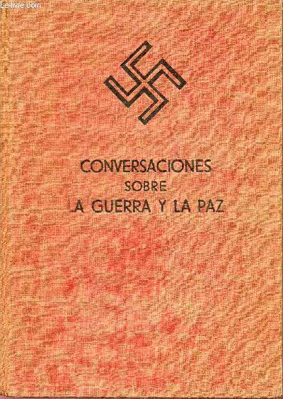 CONVERSACIONES SOBRE - LA GUERRA Y LA PAZ.