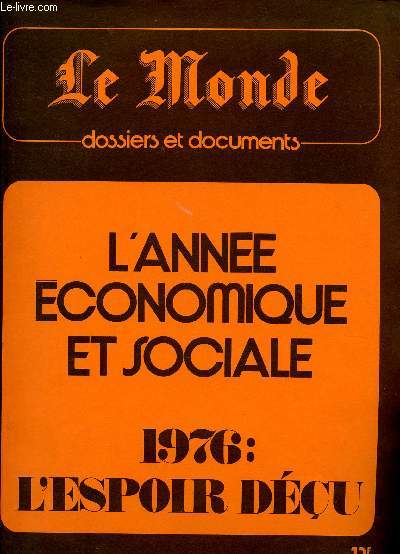 L'ANNEE ECONOMIQUE ET SOCIALE / 1976 : L'ESPOIR DECU / SUPPLEMENT AUX 