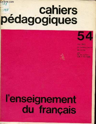 CAHIERS PEDAGOGIQUES / L'ENSEIGNEMENT DU FRANCAIS / 20 ANNEE -MAI 1965 / NUMERO 54.