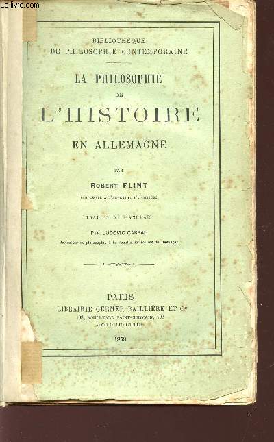 LA PHILOSOPHIE DE L'HISTOIRE EN ALLEMAGNE / BIBILOTHEQUE DE PHILOSOPHIE CONTEMPORAINE.