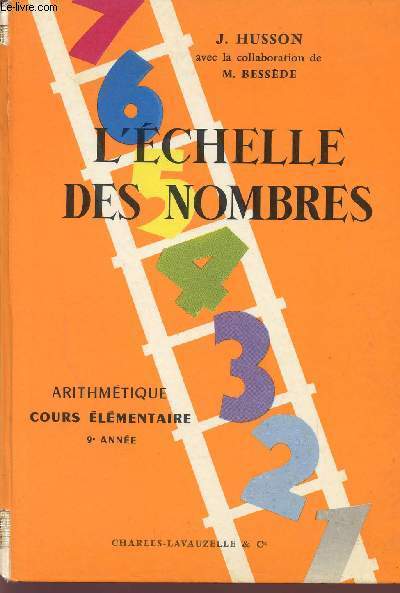 L'ECHELLE DES NOMBRES / ARITHMETIQUE - COURS ELEMENTAIRE 2 ANNEE.