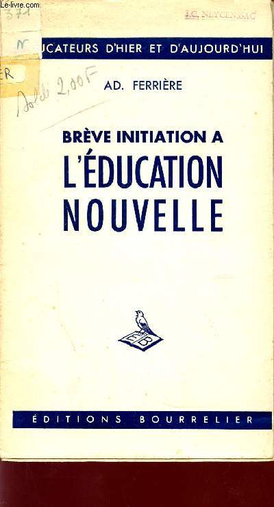 BREVE INITIATION A L'EDUCATION NOUVELLE / COLLECTION 