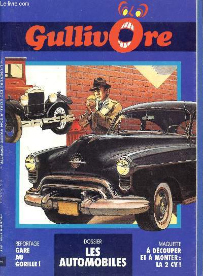 GULLIVORE / N7 - FEVRIER 1989 / GARE AU GORILLE! / DOSSIER : LES AUTOMOBILES / A DECOUPER ET A MONTER : LA 2CV! ...
