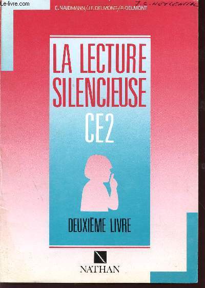 LA LECTURE SILENCIEUSE / CLASSE DE CE2 / DEUXIEME LIVRE / SPECIMEN.
