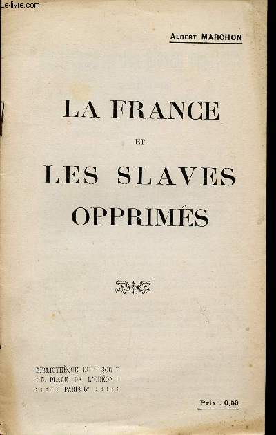 LA FRANCE ET LES SLAVES OPPRIMES / CONFERENCE DU 12 JUILLET 1917.