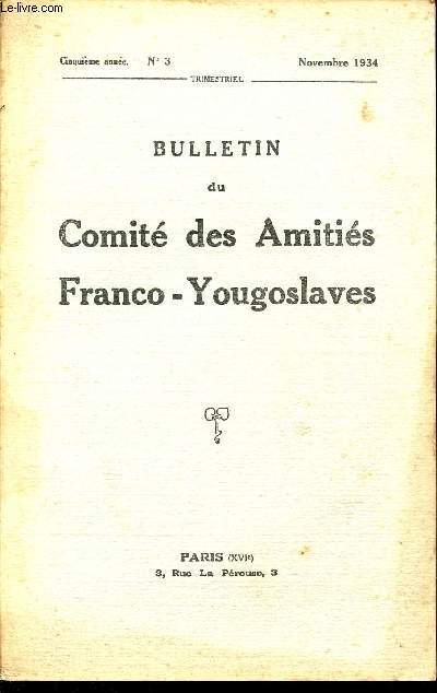 BULLETIN DU COMITE DES AMITIES FRANCO-YOUGOSLAVES / CINQUIEME ANNEE - N3 / NOVEMBRE 1934.