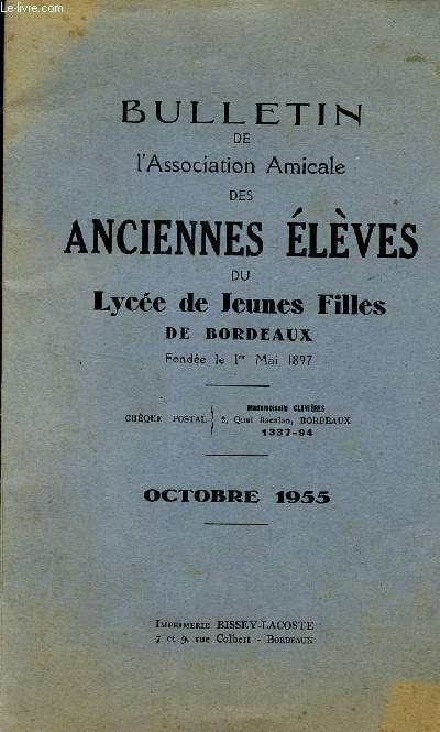 BULLETIN DE L'ASSOCIATION AMICALE DES ANCIENS ELEVES DU LYCEE DE JEUNES FILLES DE BORDEAUX / OCTOBRE 1955.