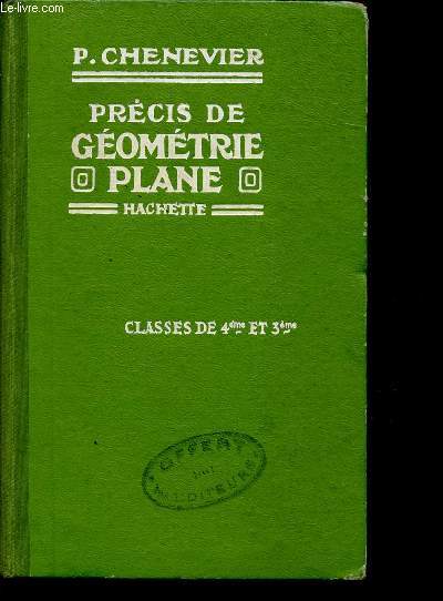 PRECIS DE GEOMETRIE PLANE - CLASSES DE 4 ET 3.
