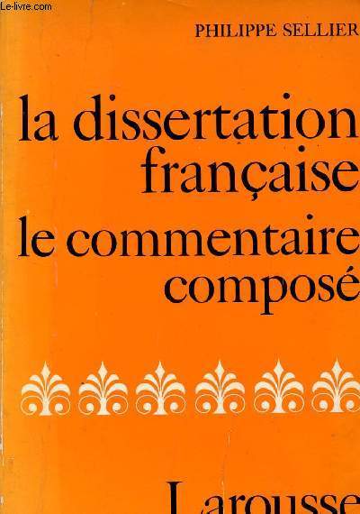 LA DISSERTATION FRANCAISE - LE COMMENTAIRE COMPOSE.