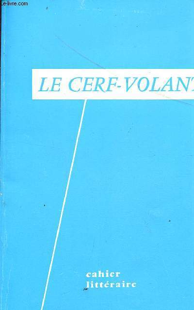 LE CERF-VOLANT - CAHIER LITTERAIRE - N137 - 3 ET 4 TRIMESTRES 1989 / LIONEL LE BARZIC - MARIUS CLEYET-MICHAUD - MARCEL BEURET - ROBERT VALLEE - H. EMEIS ET I. STUDLER - DORINE - JEAN COLIN ...