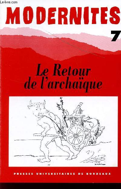 LE RETOUR DE L'ARCHAQUE / MODERNITES - N7.