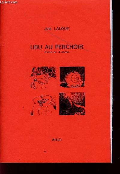 UBU AU PERCHOIR - PIECE EN 4 ACTES.